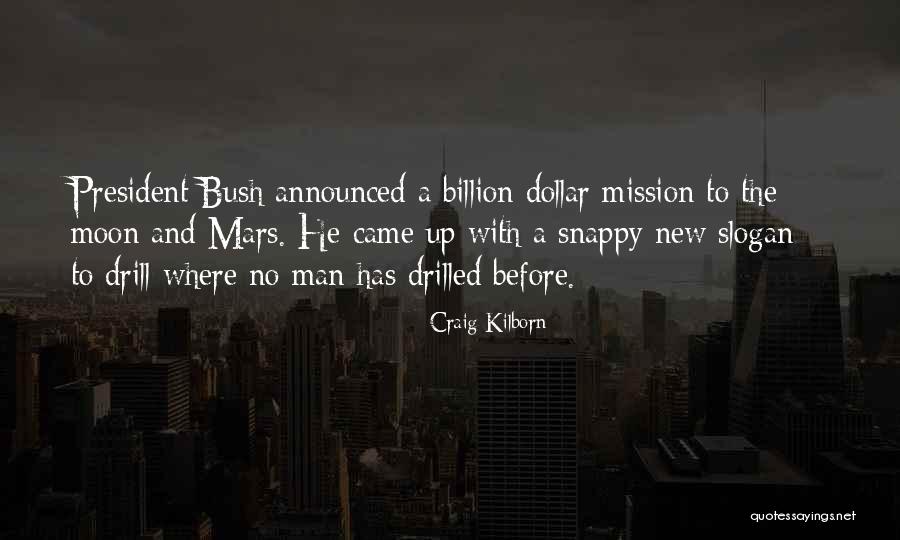 Kilborn Quotes By Craig Kilborn Kilborn Quotes By Craig Kilborn
