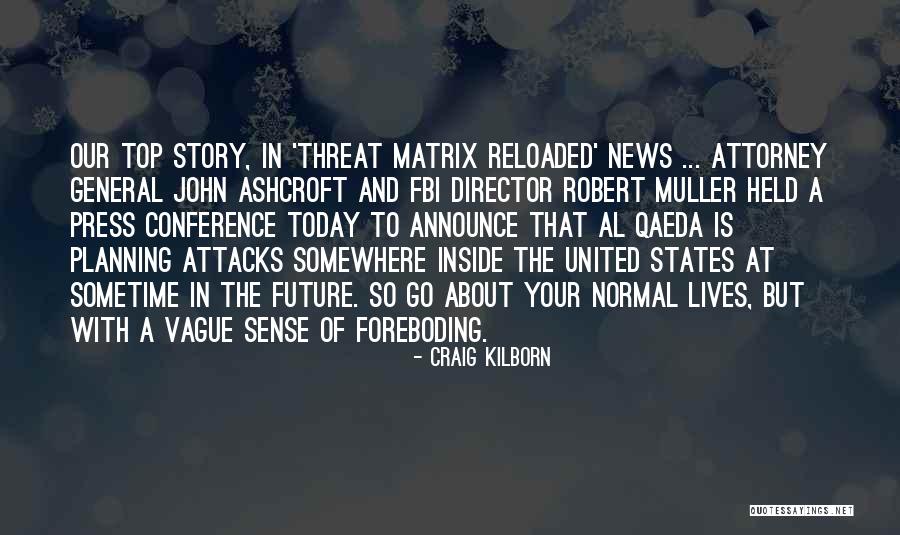 Kilborn Quotes By Craig Kilborn Kilborn Quotes By Craig Kilborn