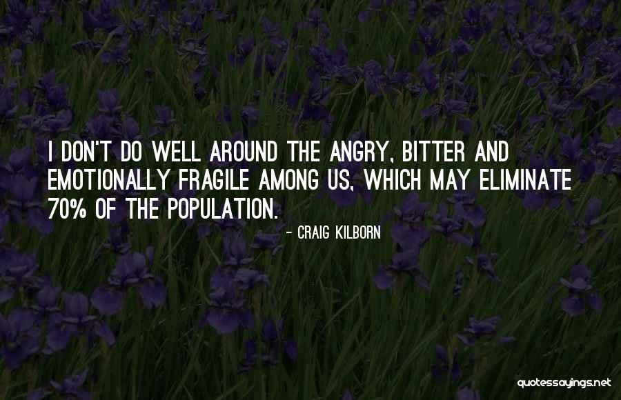 Kilborn Quotes By Craig Kilborn Kilborn Quotes By Craig Kilborn