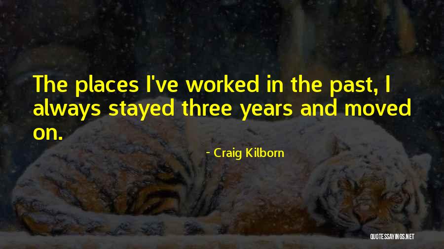 Kilborn Quotes By Craig Kilborn Kilborn Quotes By Craig Kilborn
