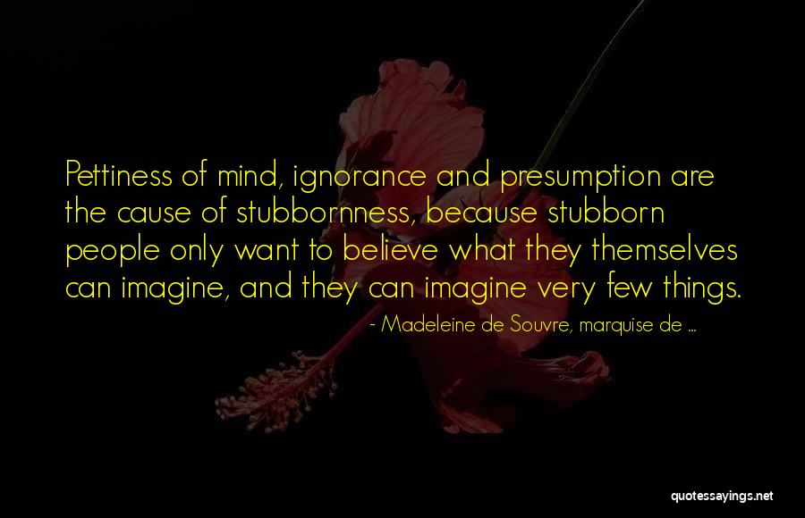 Kilbournes Quotes By Madeleine De Souvre, Marquise De ... Kilbournes Quotes By Madeleine De Souvre, Marquise De ...