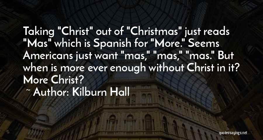 Kilburn Hall Quotes 251713