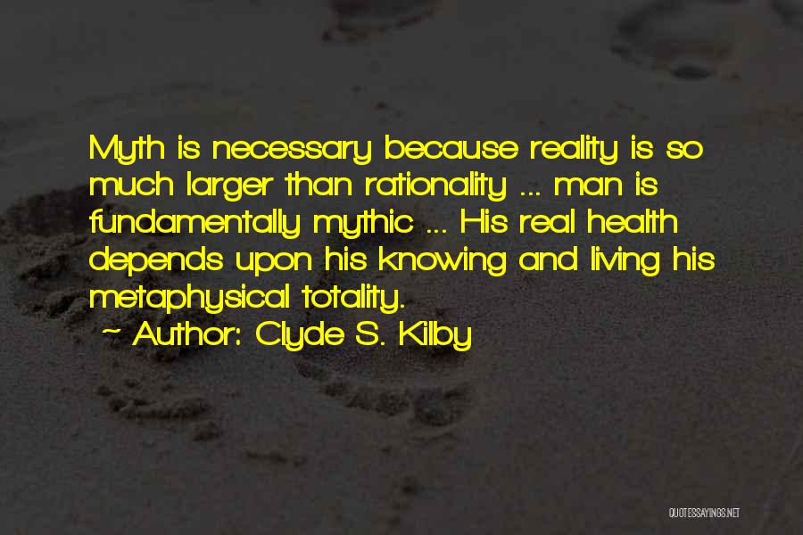 Kilby Quotes By Clyde S. Kilby