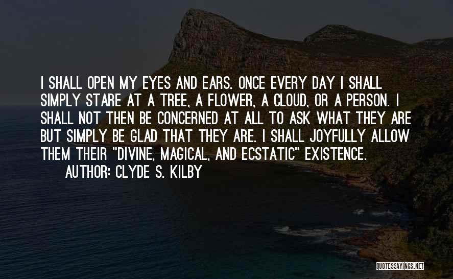 Kilby Quotes By Clyde S. Kilby