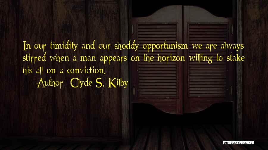 Kilby Quotes By Clyde S. Kilby