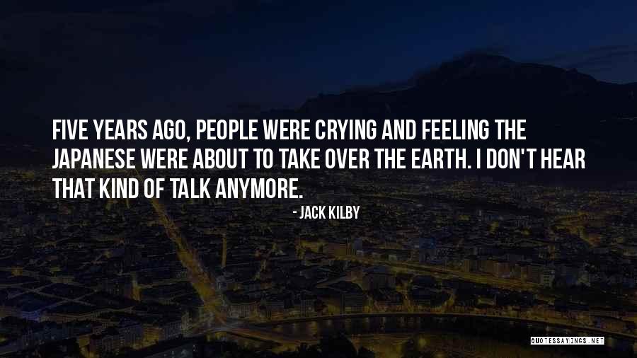 Kilby Quotes By Jack Kilby