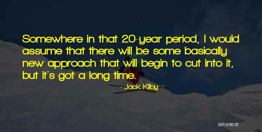 Kilby Quotes By Jack Kilby