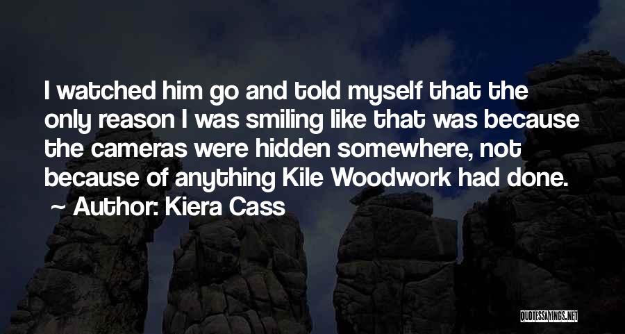 Kile Woodwork Quotes By Kiera Cass