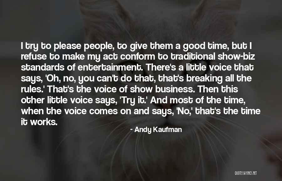 Kileigh As A Kid Quotes By Andy Kaufman Kileigh As A Kid Quotes By Andy Kaufman