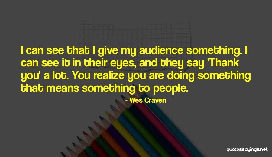 Kilgour School Quotes By Wes Craven Kilgour School Quotes By Wes Craven