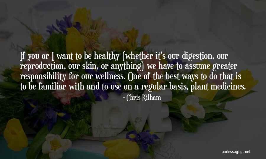 Kilham Mine Quotes By Chris Kilham Kilham Mine Quotes By Chris Kilham