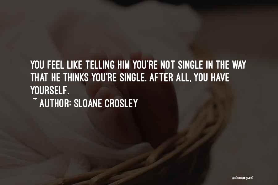 Kilig Quotes By Sloane Crosley