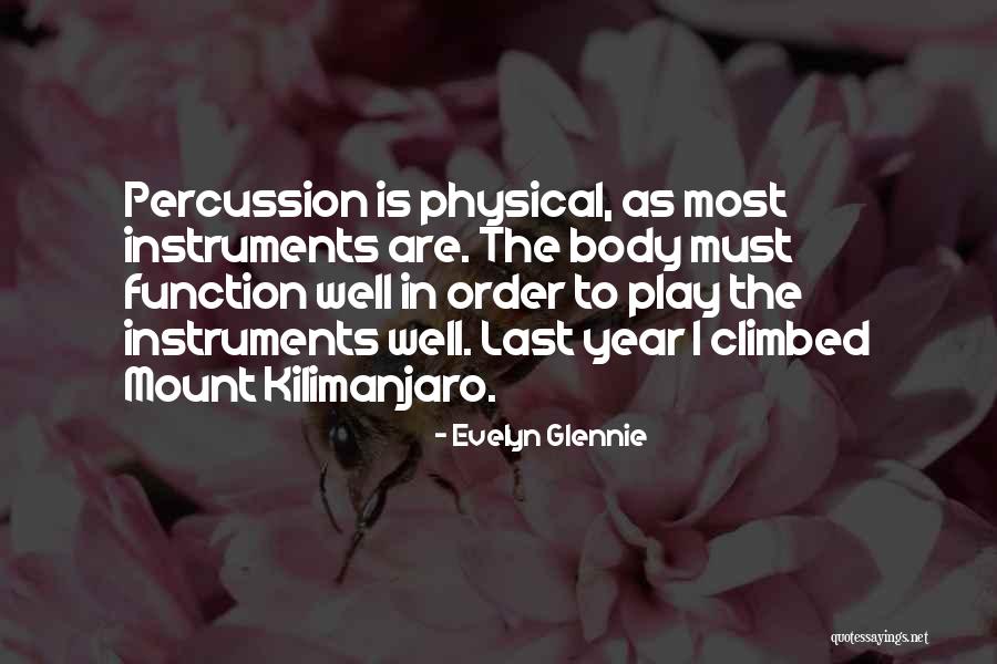 Kilimanjaro Quotes By Evelyn Glennie