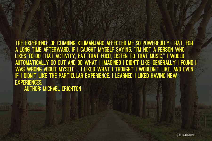 Kilimanjaro Quotes By Michael Crichton