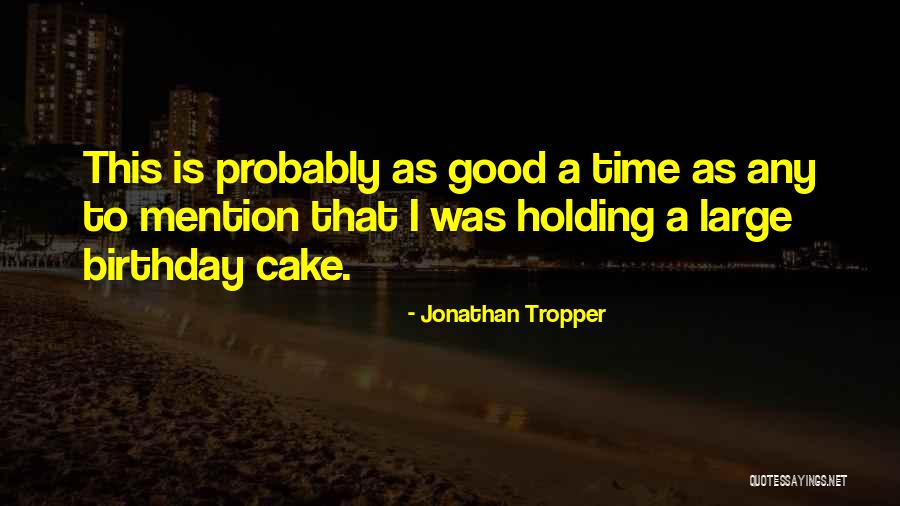 Kilims Quotes By Jonathan Tropper Kilims Quotes By Jonathan Tropper