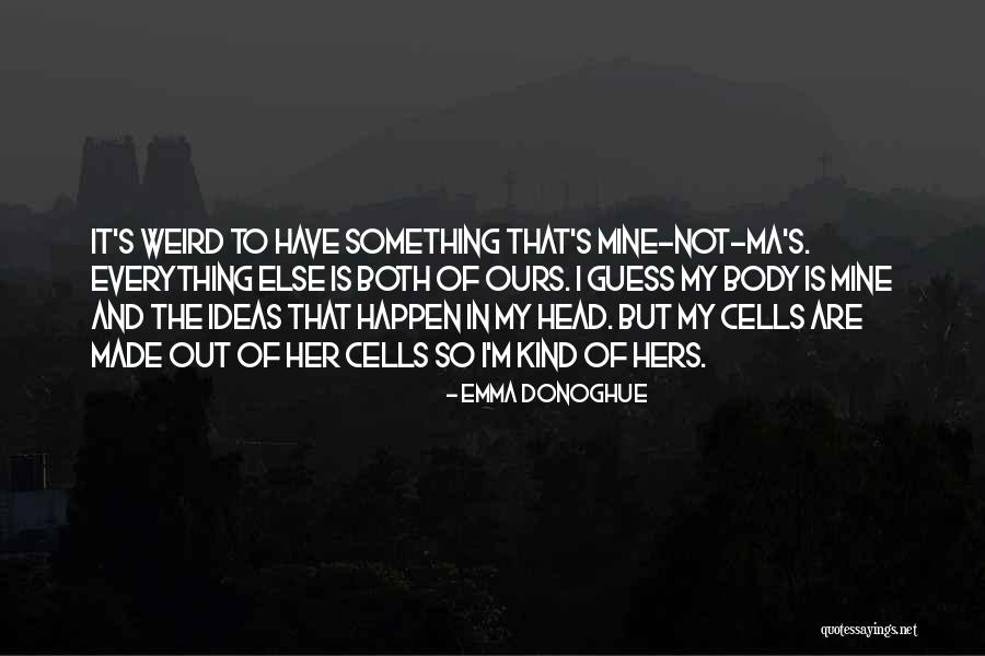 Kiljun Quotes By Emma Donoghue Kiljun Quotes By Emma Donoghue