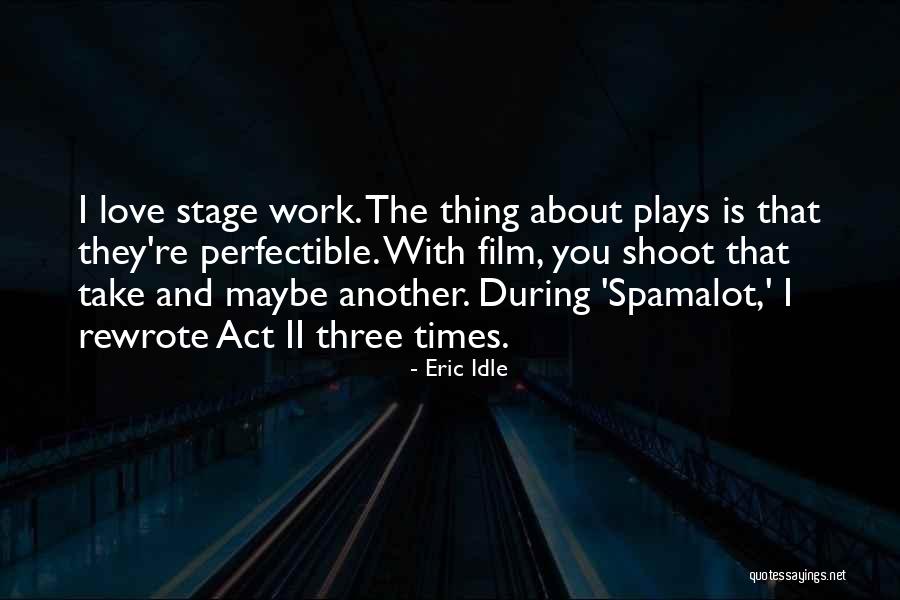 Kilkis Nea Quotes By Eric Idle Kilkis Nea Quotes By Eric Idle