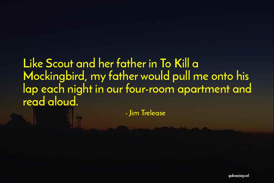 Kill A Mockingbird Mockingbird Quotes By Jim Trelease Kill A Mockingbird Mockingbird Quotes By Jim Trelease