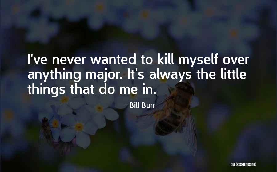 Kill Bill 1 And 2 Quotes By Bill Burr Kill Bill 1 And 2 Quotes By Bill Burr