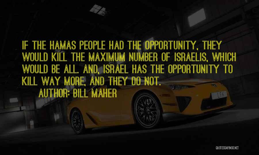 Kill Bill 1 And 2 Quotes By Bill Maher
