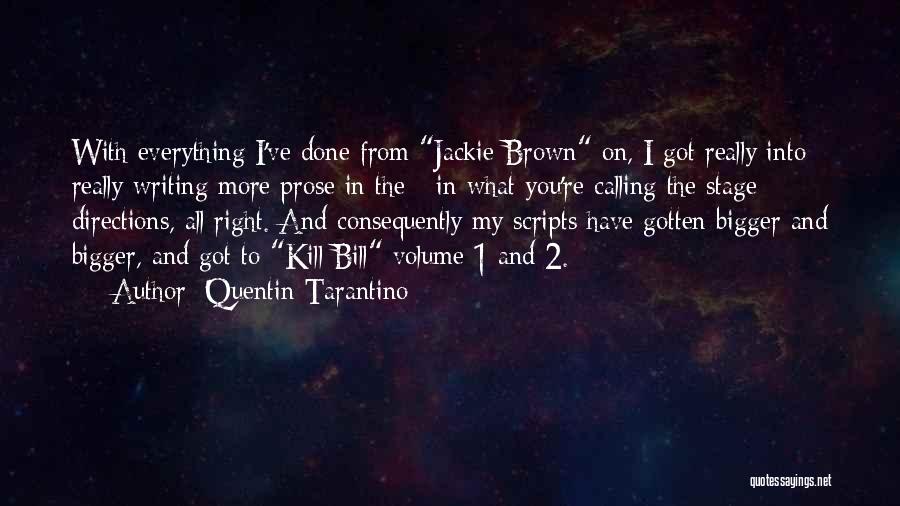 Kill Bill 1 And 2 Quotes By Quentin Tarantino