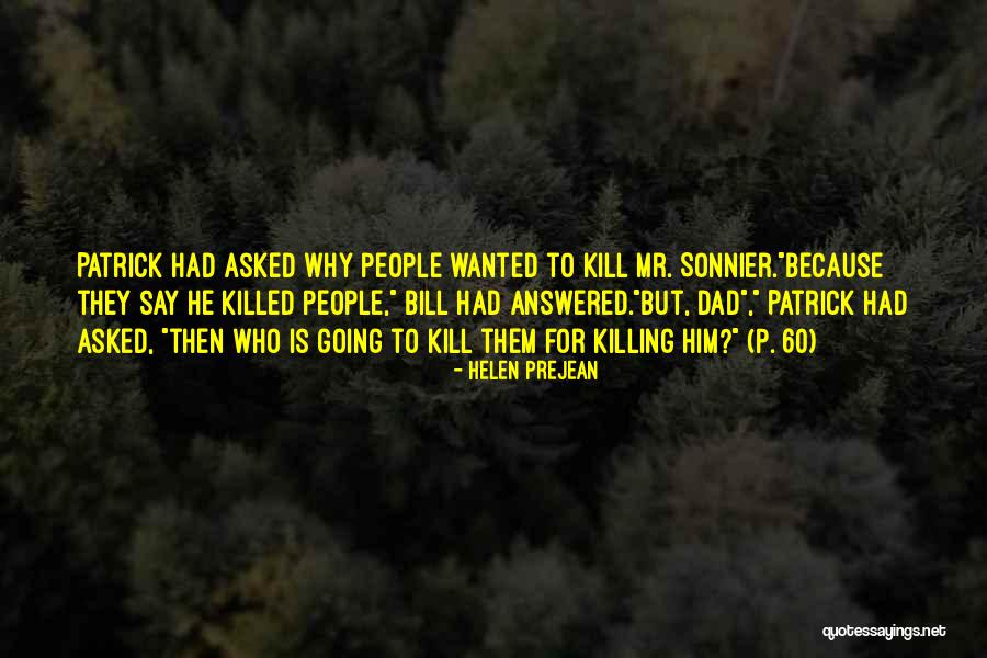 Kill Bill 1 Quotes By Helen Prejean Kill Bill 1 Quotes By Helen Prejean
