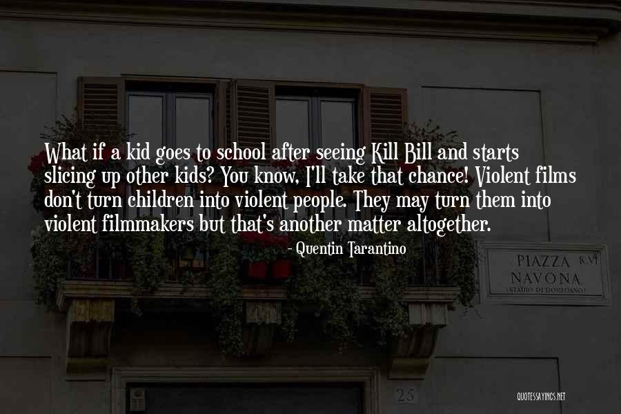 Kill Bill 1 Quotes By Quentin Tarantino Kill Bill 1 Quotes By Quentin Tarantino