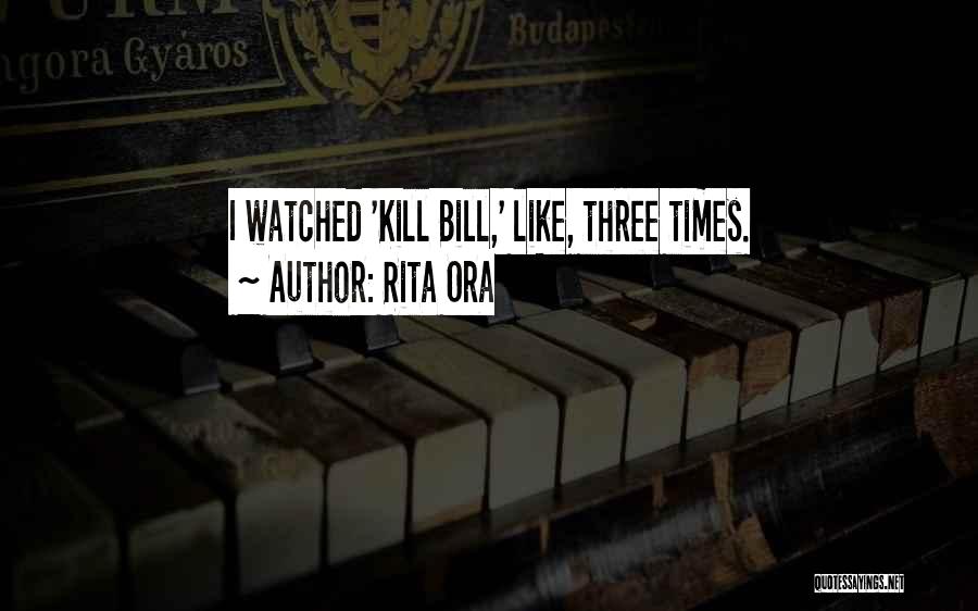 Kill Bill 2 Quotes By Rita Ora