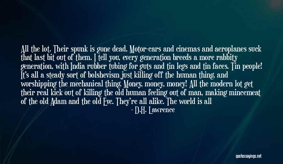 Kill Em All Quotes By D.H. Lawrence