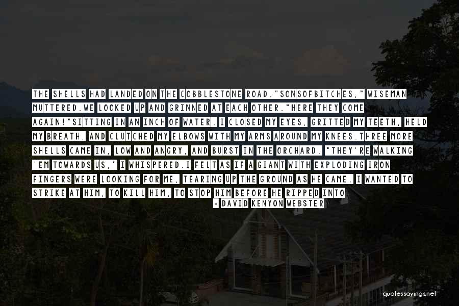 Kill Em All Quotes By David Kenyon Webster Kill Em All Quotes By David Kenyon Webster