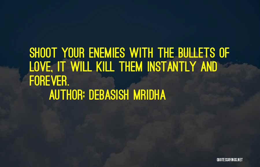 Kill Hope Quotes By Debasish Mridha