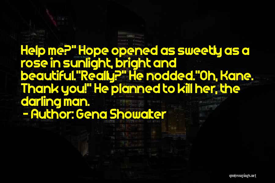 Kill Hope Quotes By Gena Showalter