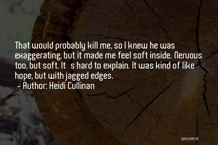 Kill Hope Quotes By Heidi Cullinan