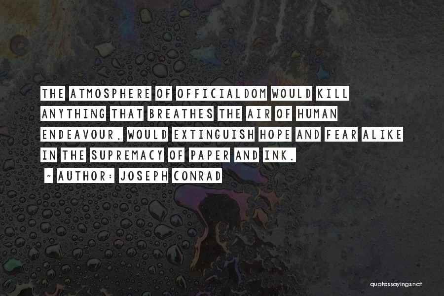 Kill Hope Quotes By Joseph Conrad