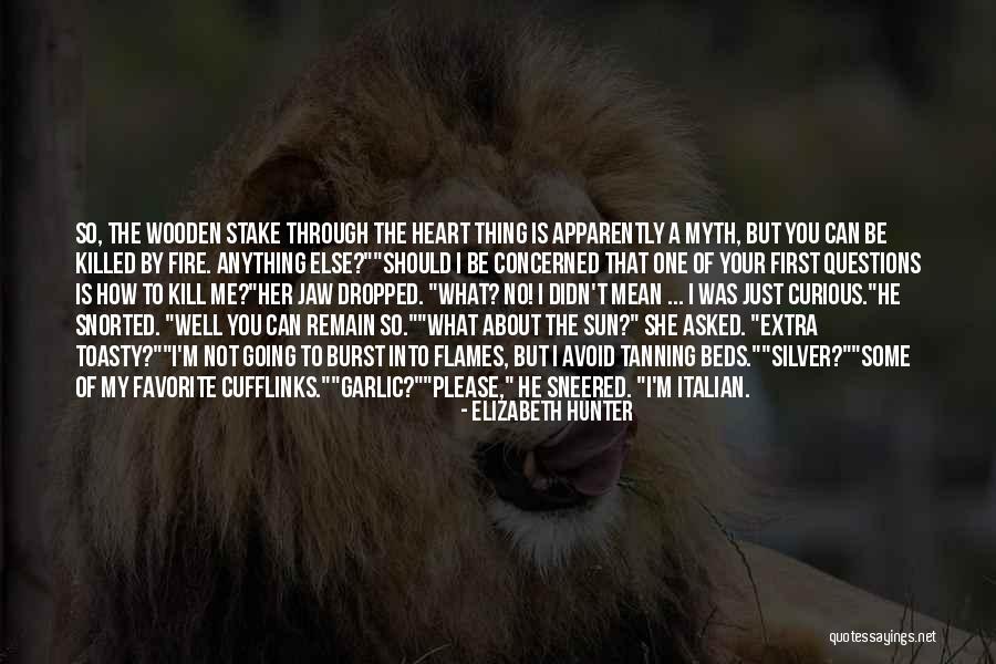 Kill Me Please Quotes By Elizabeth Hunter Kill Me Please Quotes By Elizabeth Hunter