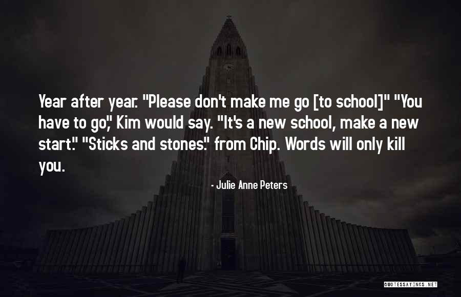 Kill Me Please Quotes By Julie Anne Peters Kill Me Please Quotes By Julie Anne Peters