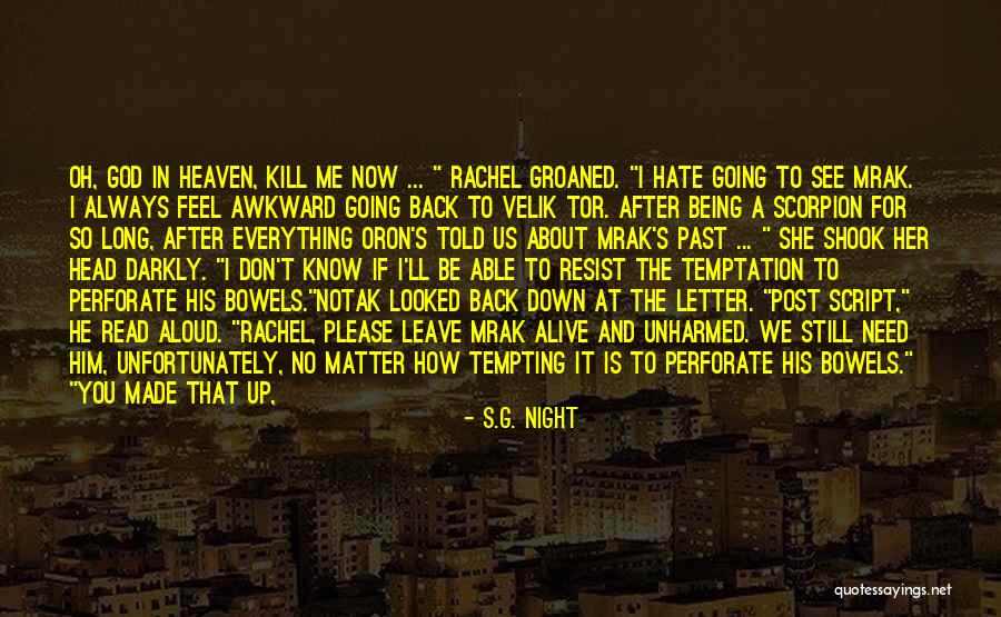 Kill Me Please Quotes By S.G. Night Kill Me Please Quotes By S.G. Night
