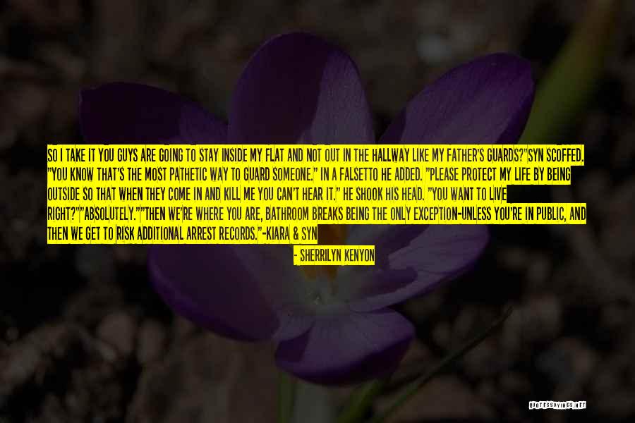 Kill Me Please Quotes By Sherrilyn Kenyon Kill Me Please Quotes By Sherrilyn Kenyon