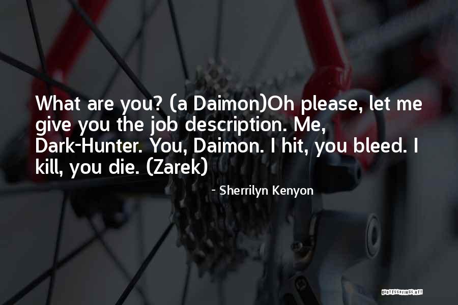 Kill Me Please Quotes By Sherrilyn Kenyon Kill Me Please Quotes By Sherrilyn Kenyon