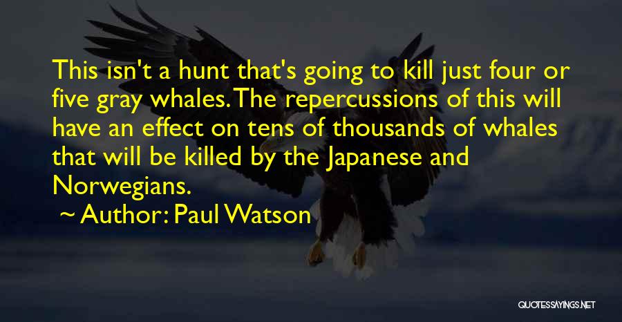 Kill Or Be Killed Quotes By Paul Watson