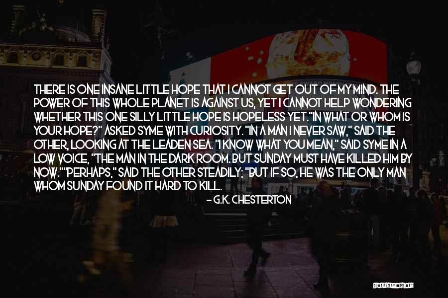 Kill Or Get Killed Quotes By G.K. Chesterton Kill Or Get Killed Quotes By G.K. Chesterton