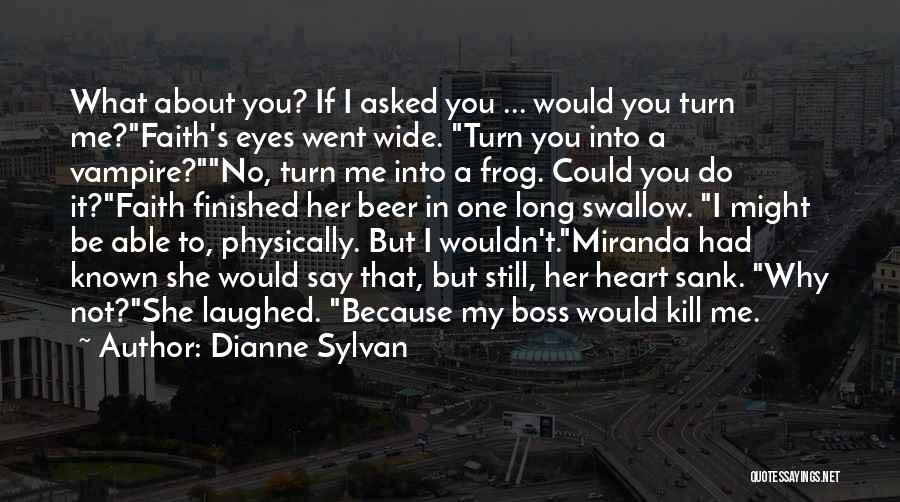 Kill The Boss 2 Quotes By Dianne Sylvan