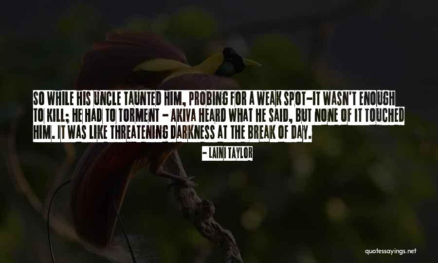 Kill The Dreams Quotes By Laini Taylor Kill The Dreams Quotes By Laini Taylor