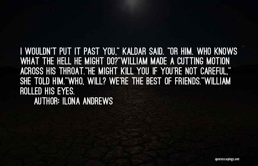 Kill The Moon Quotes By Ilona Andrews