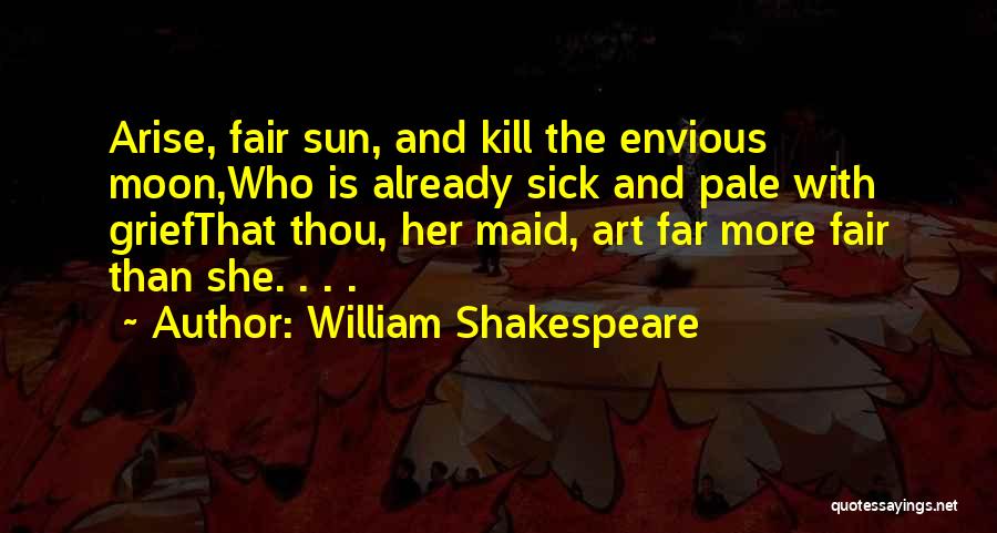 Kill The Moon Quotes By William Shakespeare