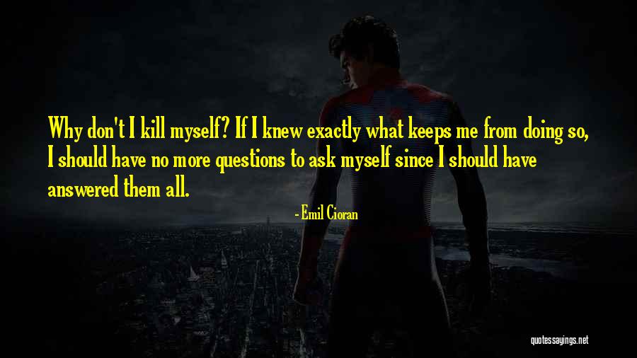 Kill Them All Quotes By Emil Cioran Kill Them All Quotes By Emil Cioran
