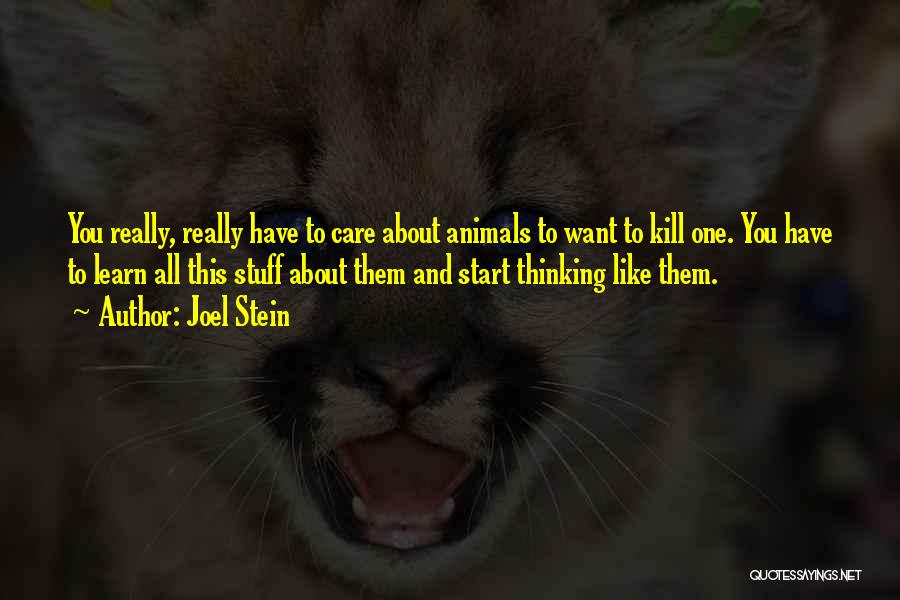 Kill Them All Quotes By Joel Stein