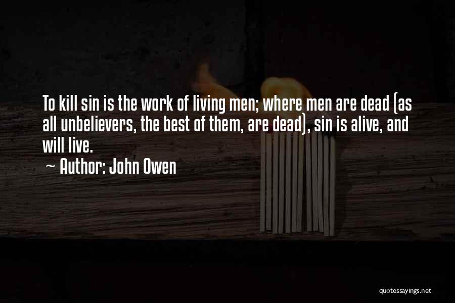 Kill Them All Quotes By John Owen