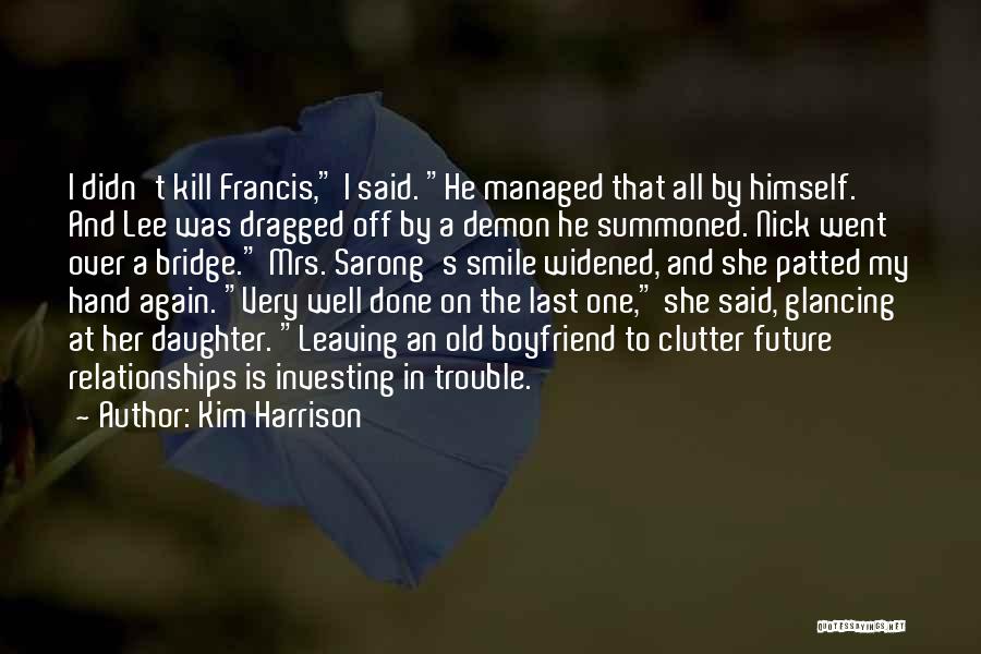 Kill Them With Smile Quotes By Kim Harrison