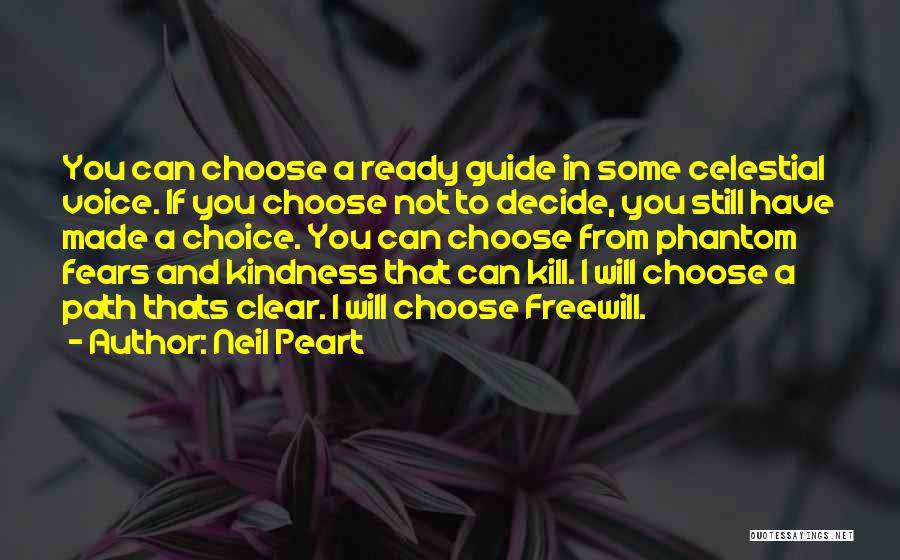 Kill Them With Your Kindness Quotes By Neil Peart